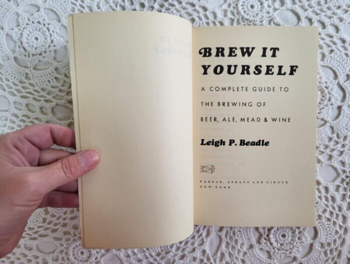 1970s brew it yourself a complete guide to the brewing of beer ale mead and wine by leigh p beadle 7293